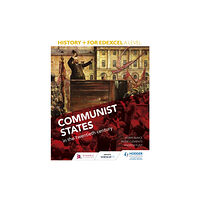 Hachette Learning History+ for Edexcel A Level: Communist states in the twentieth century (häftad, eng)