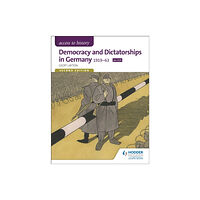 Hachette Learning Access to History: Democracy and Dictatorships in Germany 1919-63 for OCR Second Edition (häftad, eng)