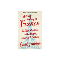 Little, Brown Book Group A Brief History of France, Revised and Updated (häftad, eng)