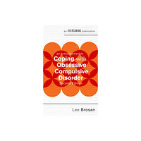 Little, Brown Book Group An Introduction to Coping with Obsessive Compulsive Disorder, 2nd Edition (häftad, eng)