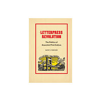 Duke university press Letterpress Revolution (häftad, eng)