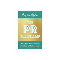 Little, Brown Book Group The PR Bootcamp (häftad, eng)