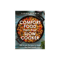 Little, Brown Book Group Comfort Food from Your Slow Cooker (häftad, eng)
