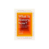 Orion Publishing Co What Is History, Now? (häftad, eng)