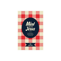 Crossway Books A Meal with Jesus (häftad, eng)