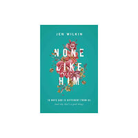 Crossway Books None Like Him (häftad, eng)