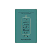 Crossway Books The Gospel Comes with a House Key (inbunden, eng)