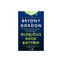 Headline Publishing Group Glorious Rock Bottom (häftad, eng)