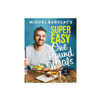 Headline Publishing Group Miguel Barclay's Super Easy One Pound Meals (häftad, eng)