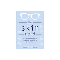 Headline Publishing Group The Skin Nerd (inbunden, eng)