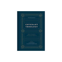 Crossway Books Covenant Theology (inbunden, eng)