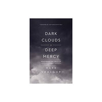 Crossway Books Dark Clouds, Deep Mercy (häftad, eng)