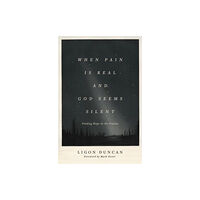 Crossway Books When Pain Is Real and God Seems Silent (häftad, eng)