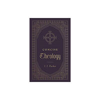 Crossway Books Concise Theology (inbunden, eng)