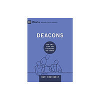 Crossway Books Deacons (inbunden, eng)
