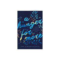 Crossway Books A Hunger for More (häftad, eng)