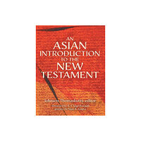 Augsburg Fortress Publishers An Asian Introduction to the New Testament (inbunden, eng)
