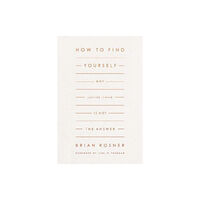 Crossway Books How to Find Yourself (häftad, eng)