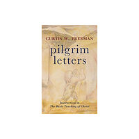 Augsburg Fortress Publishers Pilgrim Letters (inbunden, eng)