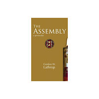 Augsburg Fortress Publishers The Assembly (inbunden, eng)