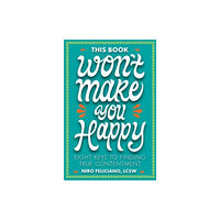 Augsburg Fortress Publishers This Book Won't Make You Happy (inbunden, eng)