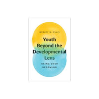 Augsburg Fortress Publishers Youth Beyond the Developmental Lens (häftad, eng)