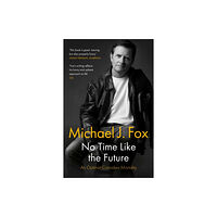 Headline Publishing Group No Time Like the Future (häftad, eng)