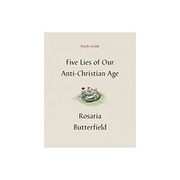 Crossway Books Five Lies of Our Anti-Christian Age Study Guide (häftad, eng)