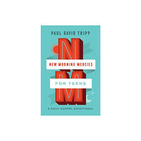 Crossway Books New Morning Mercies for Teens (inbunden, eng)