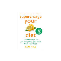 Headline Publishing Group Supercharge Your Diet (häftad, eng)