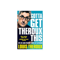 Pan Macmillan Gotta Get Theroux This (häftad, eng)
