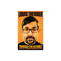 Pan Macmillan Theroux The Keyhole (inbunden, eng)