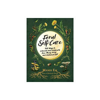 Adams Media Corporation Feral Self-Care (inbunden, eng)