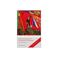 Bloomsbury Publishing PLC The Constitution of the Russian Federation (inbunden, eng)