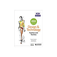 Hachette Learning AQA AS/A-Level Design and Technology: Fashion and Textiles (häftad, eng)