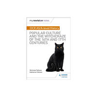 Hachette Learning My Revision Notes: OCR A-level History: Popular Culture and the Witchcraze of the 16th and 17th Centuries (häftad, eng)