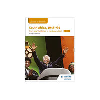 Hachette Learning Access to History: South Africa, 1948–94: from apartheid state to 'rainbow nation' for Edexcel (häftad, eng)