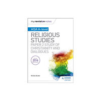 Hachette Learning My Revision Notes AQA A-level Religious Studies: Paper 2 Study of Christianity and Dialogues (häftad, eng)