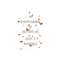 John Wiley And Sons Ltd The Disappearance of Butterflies (inbunden, eng)