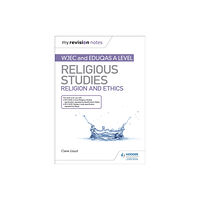 Hachette Learning My Revision Notes: WJEC and Eduqas A level Religious Studies Religion and Ethics (häftad, eng)