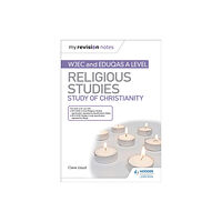Hachette Learning My Revision Notes: WJEC and Eduqas A level Religious Studies Study of Christianity (häftad, eng)