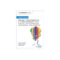 Hachette Learning My Revision Notes: AQA A-level Philosophy Paper 1 Epistemology and Moral Philosophy (häftad, eng)