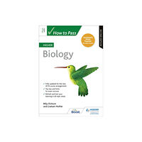 Hachette Learning How to Pass Higher Biology, Second Edition (häftad, eng)