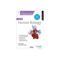 Hachette Learning How to Pass Higher Human Biology, Second Edition (häftad, eng)