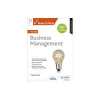 Hachette Learning How to Pass Higher Business Management, Second Edition (häftad, eng)