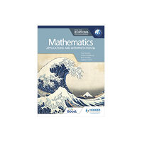 Hachette Learning Mathematics for the IB Diploma: Applications and interpretation SL (häftad, eng)