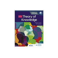 Hachette Learning Theory of Knowledge for the IB Diploma Fourth Edition (häftad, eng)