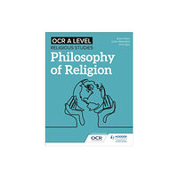 Hachette Learning OCR A Level Religious Studies: Philosophy of Religion (häftad, eng)