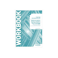 Hachette Learning Cambridge International AS Level Information Technology Skills Workbook (häftad, eng)
