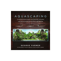 Skyhorse Publishing Aquascaping (inbunden, eng)